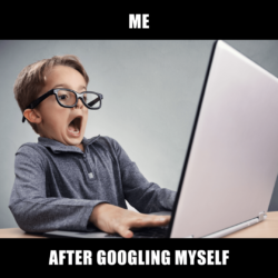 young boy looking suprised with caption 'me after googling myself'