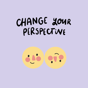 Illustration of two smiley faces with the caption 'change your perspective'