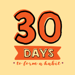 30 days to form a habit